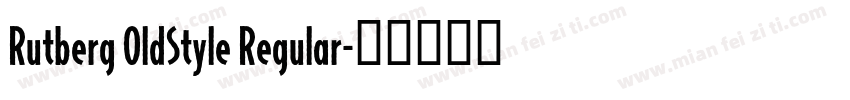 Rutberg OldStyle Regular字体转换